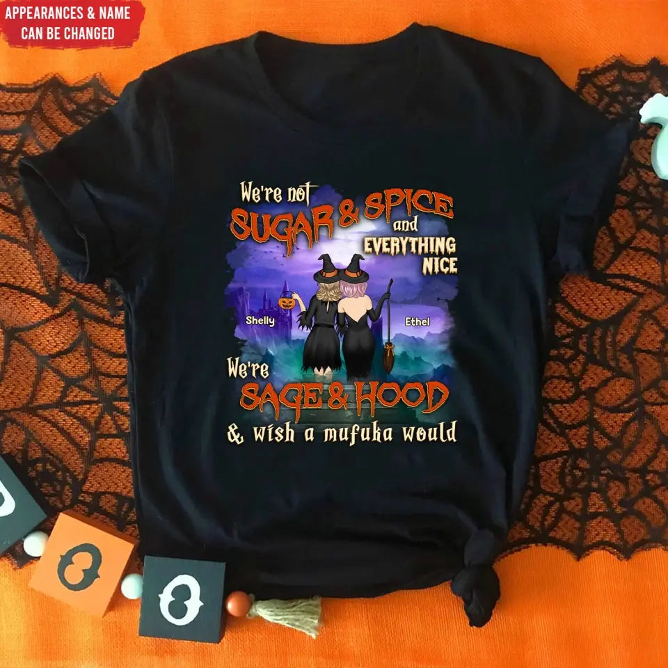 We're Not Sugar & Spice And Everything Nice - Personalized T-Shirt, Halloween Gift For Friends