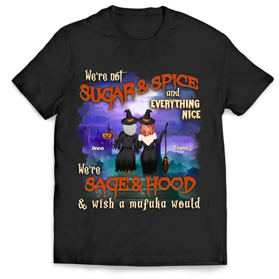 We're Not Sugar & Spice And Everything Nice - Personalized T-Shirt, Halloween Gift For Friends