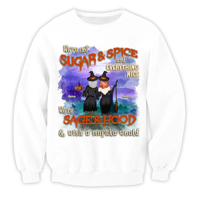 We're Not Sugar & Spice And Everything Nice - Personalized T-Shirt, Halloween Gift For Friends