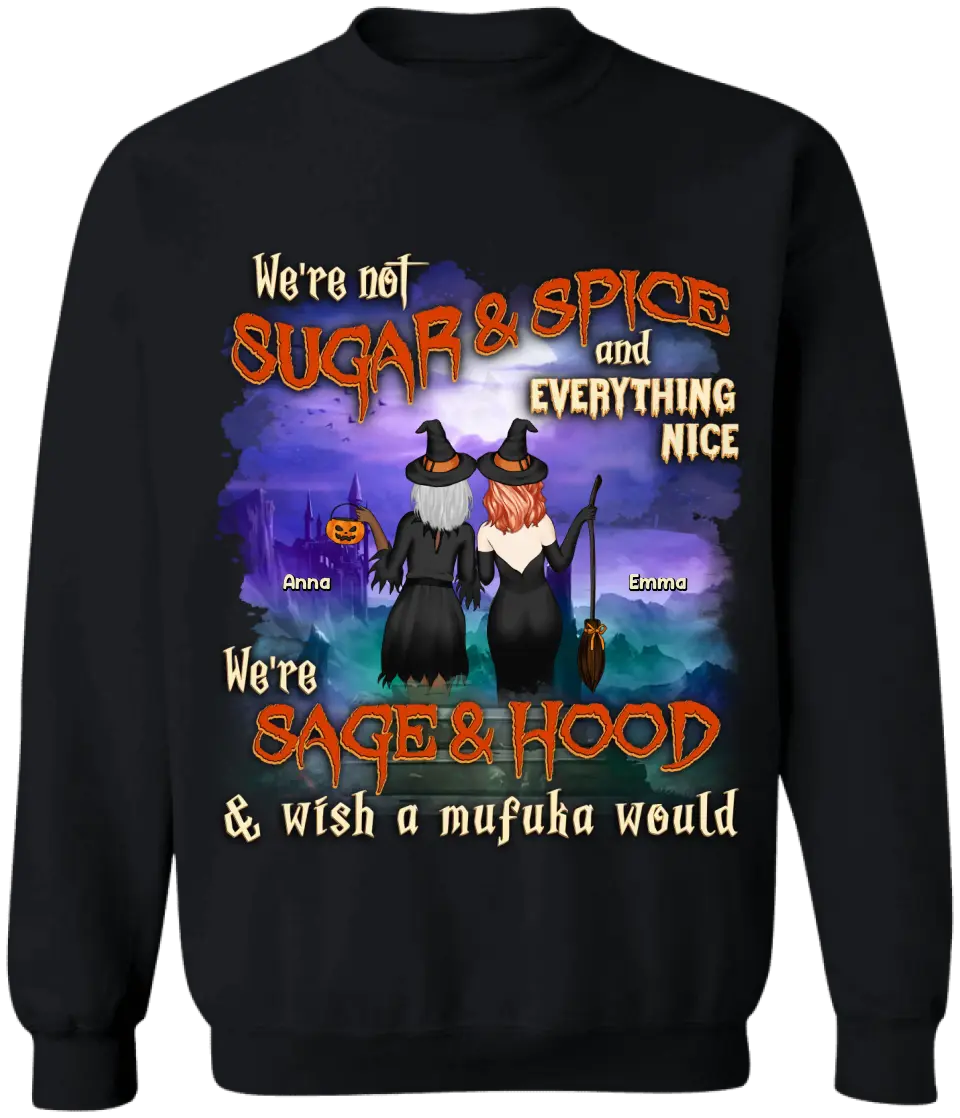 We're Not Sugar & Spice And Everything Nice - Personalized T-Shirt, Halloween Gift For Friends