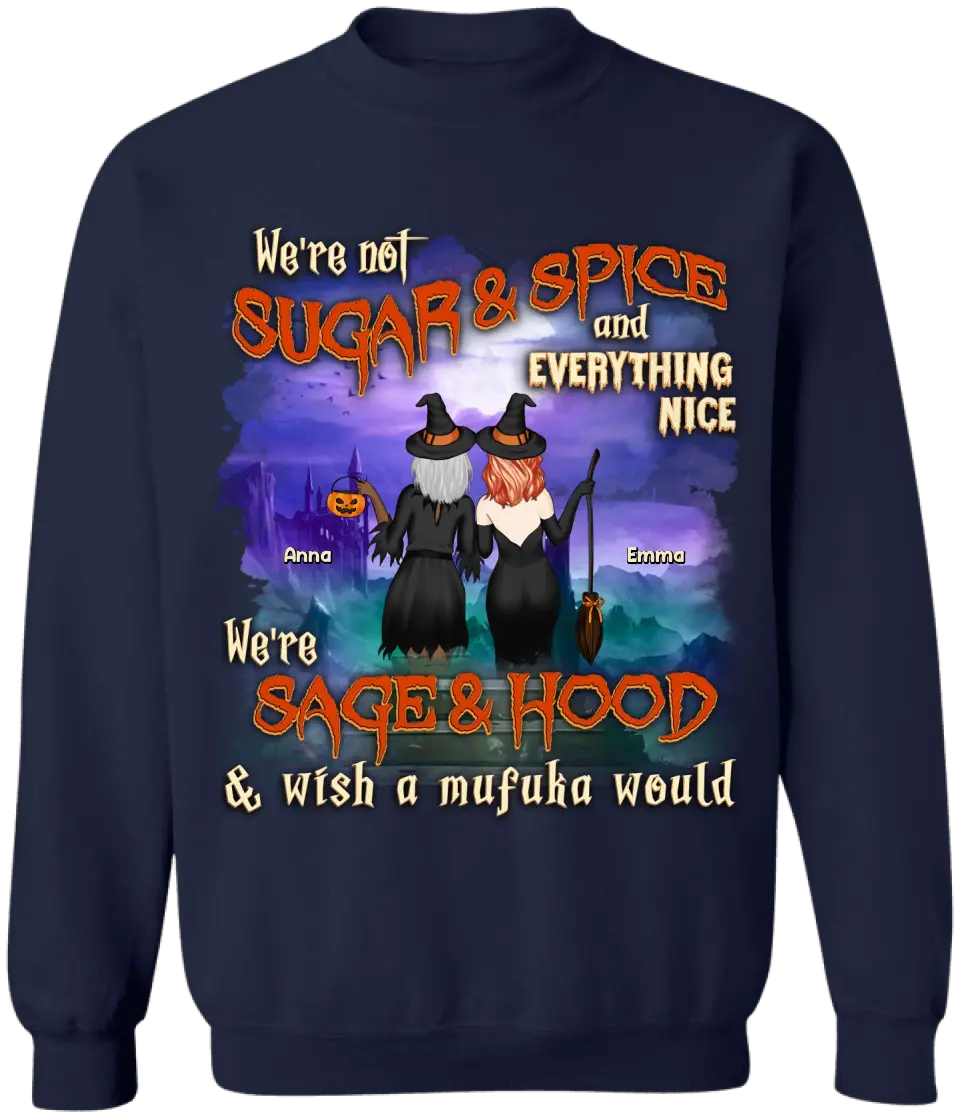 We're Not Sugar & Spice And Everything Nice - Personalized T-Shirt, Halloween Gift For Friends
