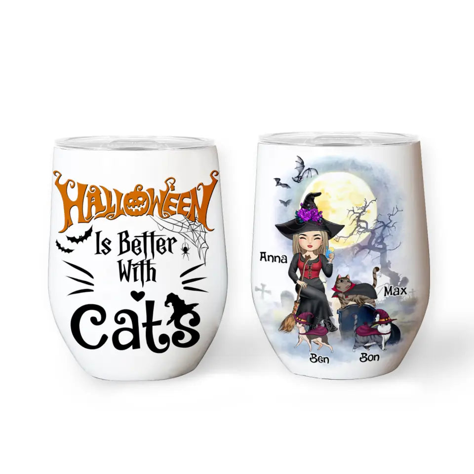 Halloween Is Better With A Cat - Personalized Wine Tumbler, Gift For Halloween