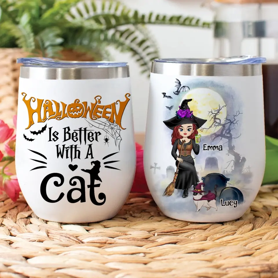 Halloween Is Better With A Cat - Personalized Wine Tumbler, Gift For Halloween
