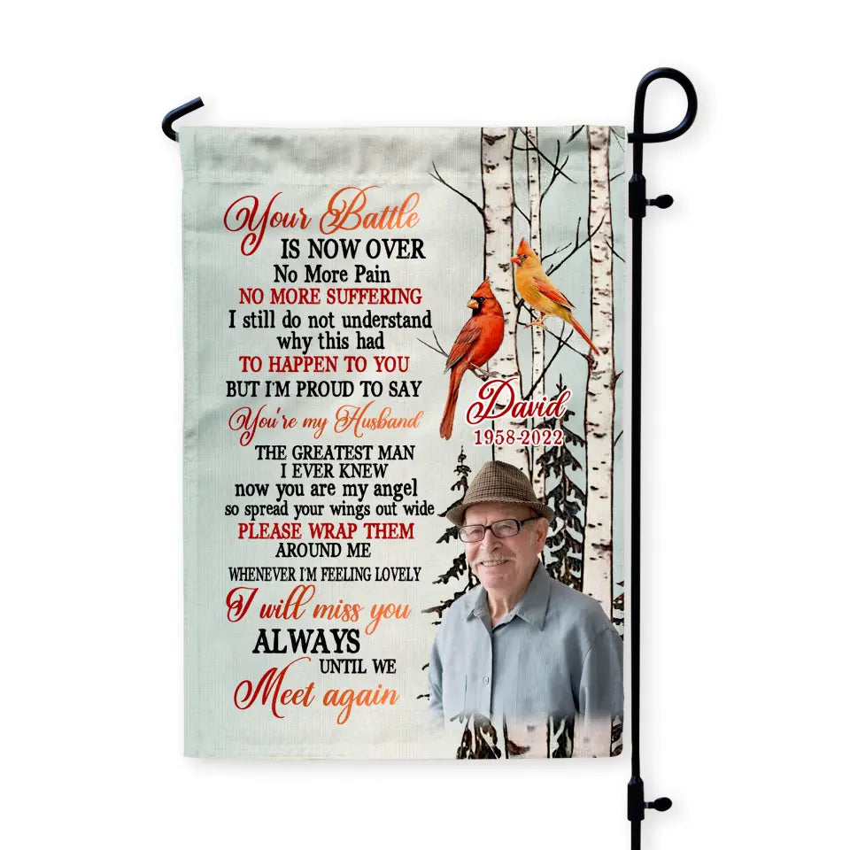 Your Battle Is Now Over No More Pain - Personalized Garden Flag