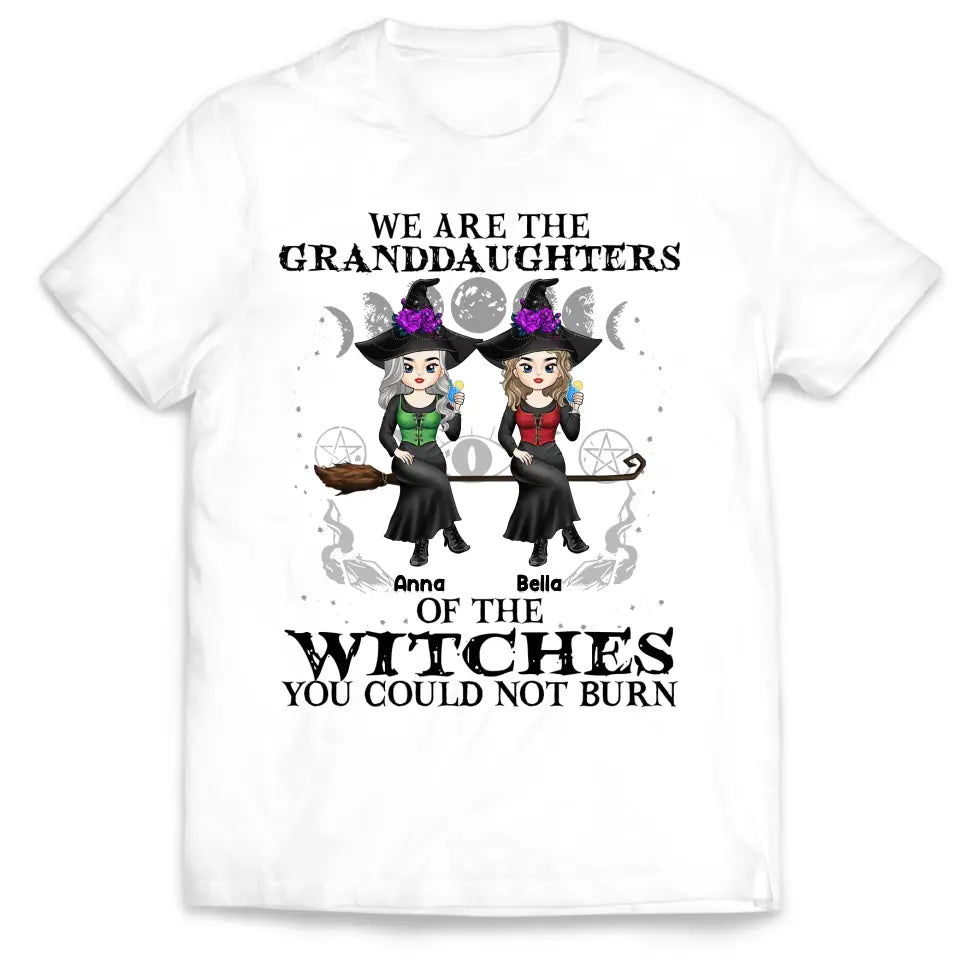 We Are The Granddaughters Of The Witches You Could Not Burn - Personalized T-Shirt, Gift For Halloween