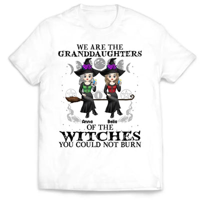We Are The Granddaughters Of The Witches You Could Not Burn - Personalized T-Shirt, Gift For Halloween