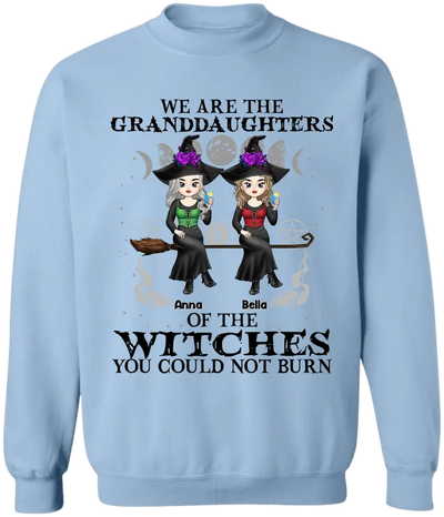 We Are The Granddaughters Of The Witches You Could Not Burn - Personalized T-Shirt, Gift For Halloween