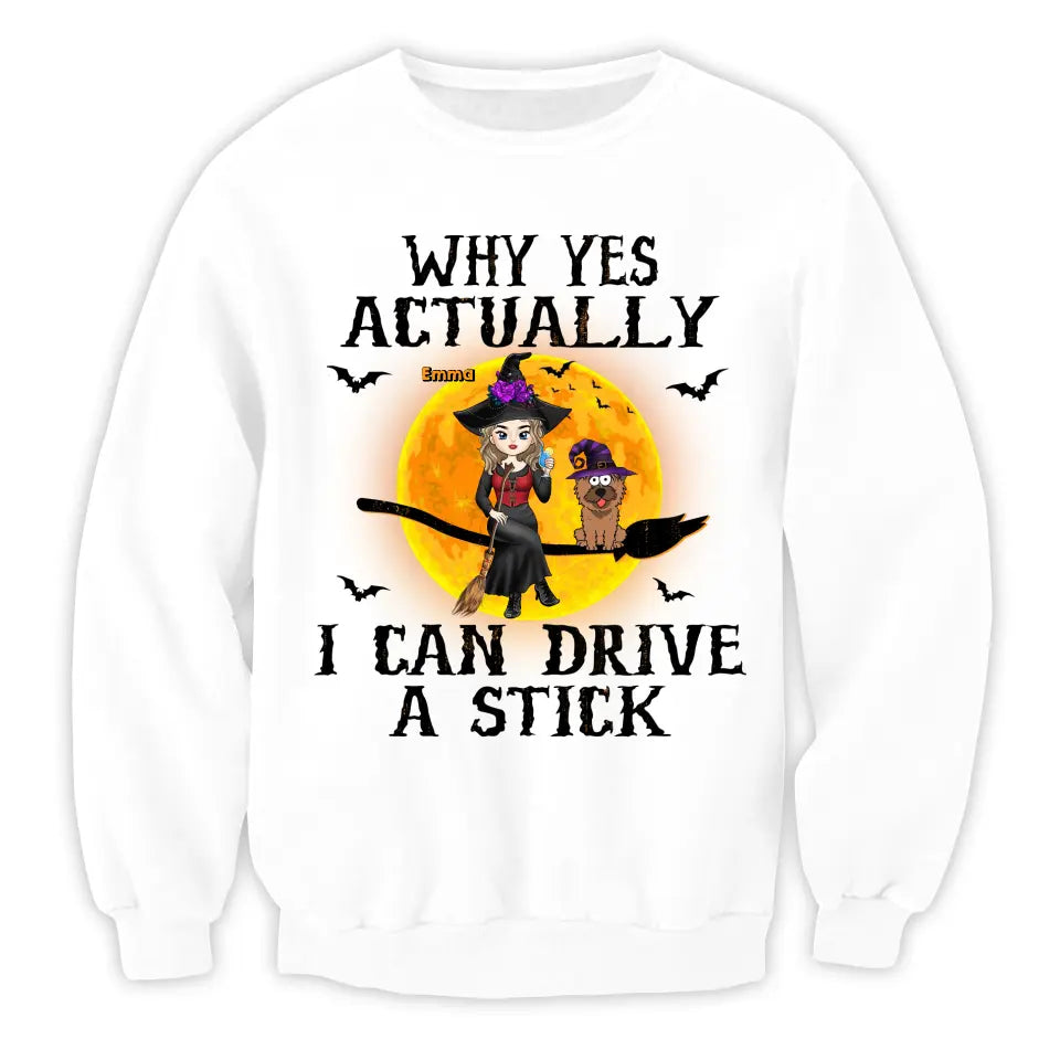 Why Yes Actually I Can Drive A Stick - Personalized T-Shirt, Halloween Gift For Dog Lovers