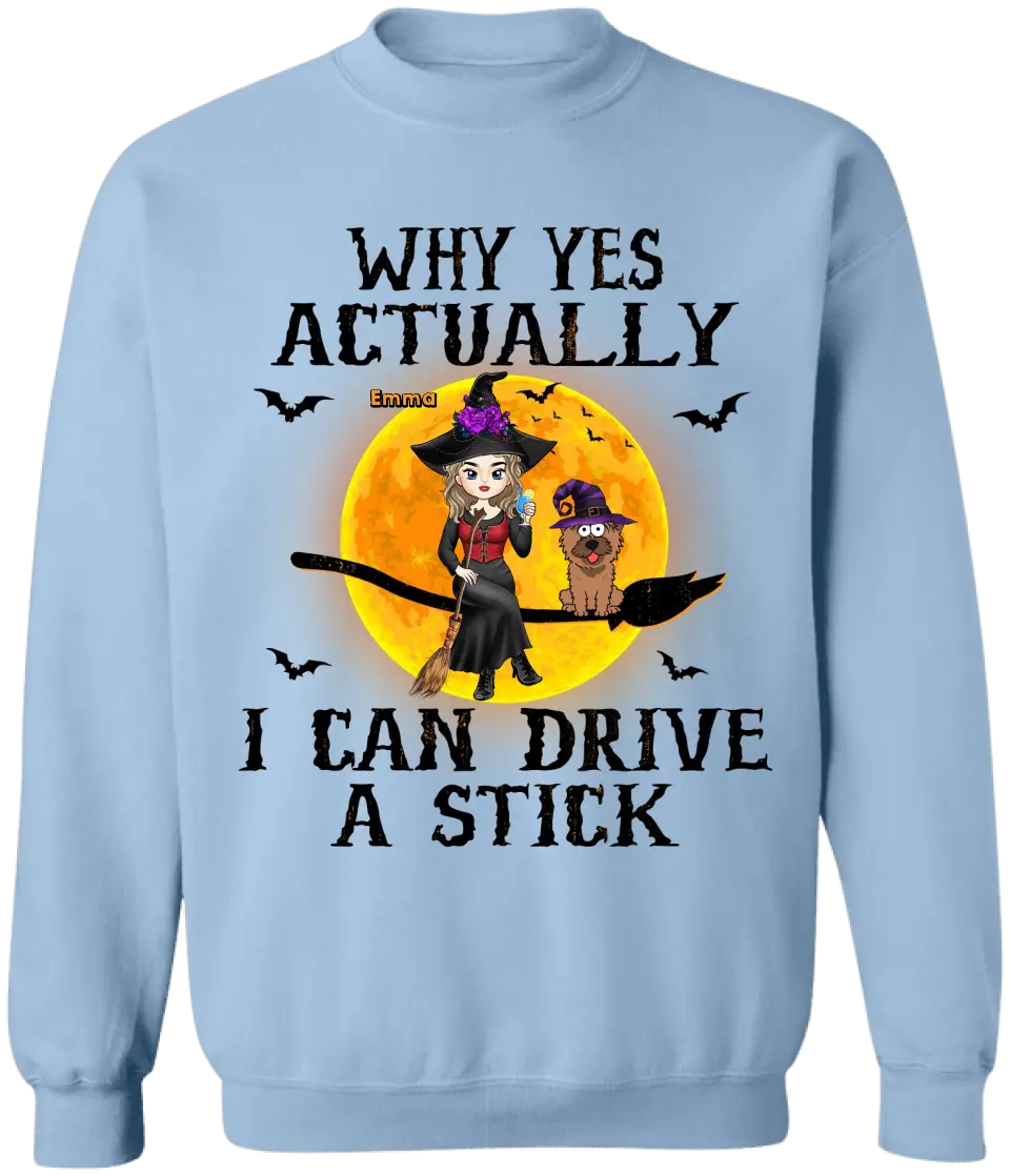 Why Yes Actually I Can Drive A Stick - Personalized T-Shirt, Halloween Gift For Dog Lovers