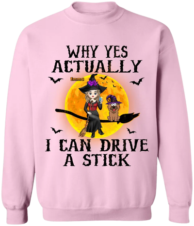 Why Yes Actually I Can Drive A Stick - Personalized T-Shirt, Halloween Gift For Dog Lovers