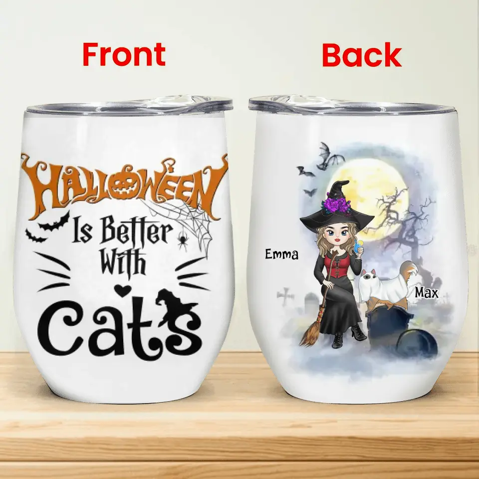 Halloween Is Better With A Cat - Personalized Wine Tumbler, Gift For Halloween