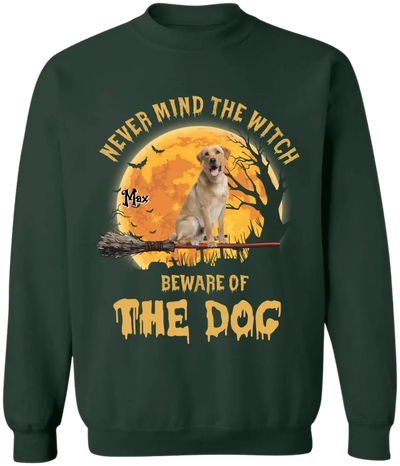 Never Mind The Witch Beware Of The Dog - Personalized T-Shirt, Halloween Gift
