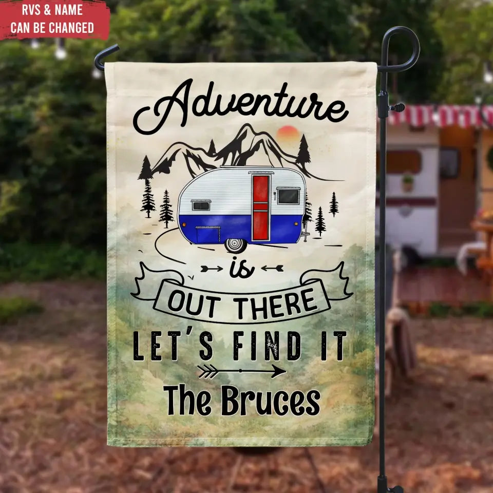 Adventure Is Out There - Personalized Garden Flag, Camping Garden Flag