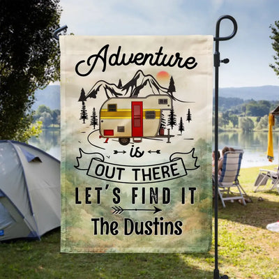 Adventure Is Out There - Personalized Garden Flag, Camping Garden Flag