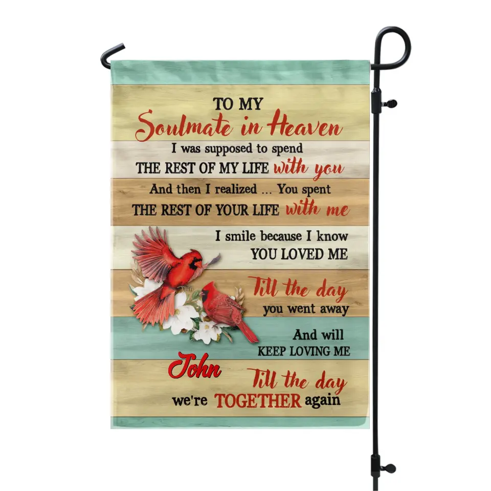 To My Soulmate In Heaven - Personalized Garden Flag, Memorial Gift