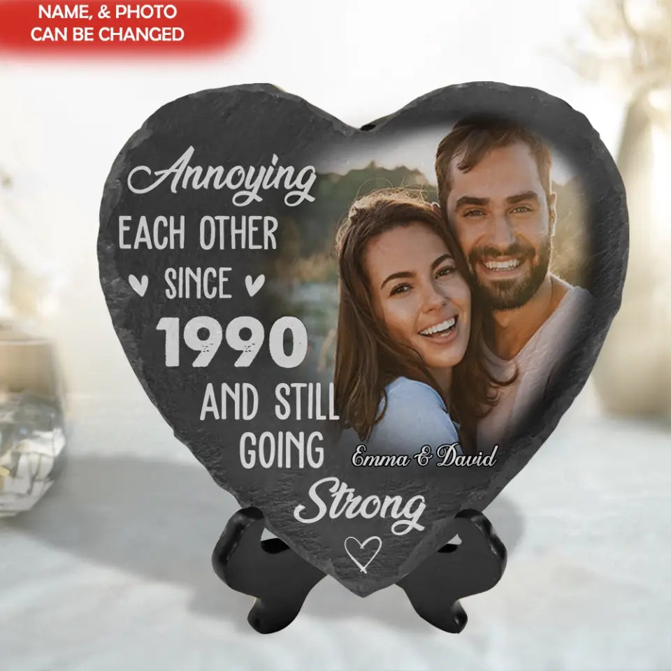 Annoying Each Other Since And Still Going Strong - Personalized Stone