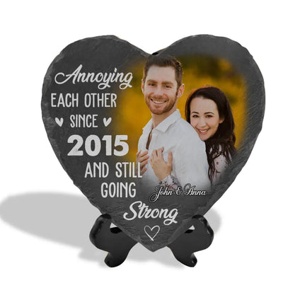 Annoying Each Other Since And Still Going Strong - Personalized Stone