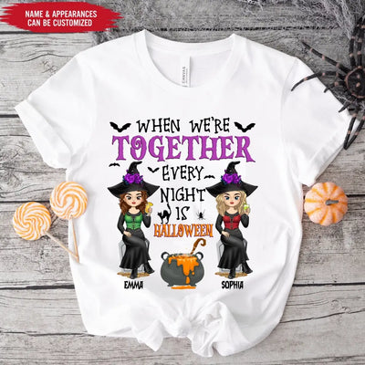 When We’re Together Every Night Is Halloween - Personalized T-Shirt,  Gift For Halloween