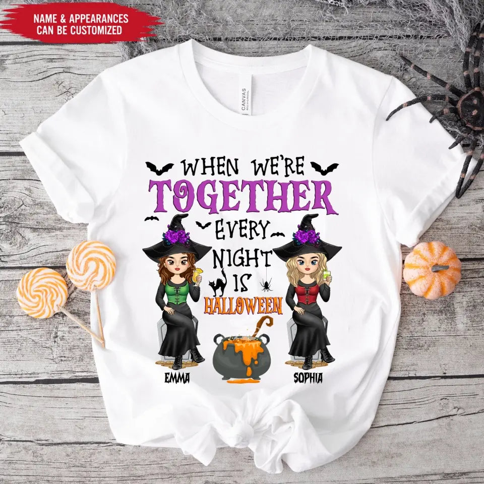 When We’re Together Every Night Is Halloween - Personalized T-Shirt,  Gift For Halloween