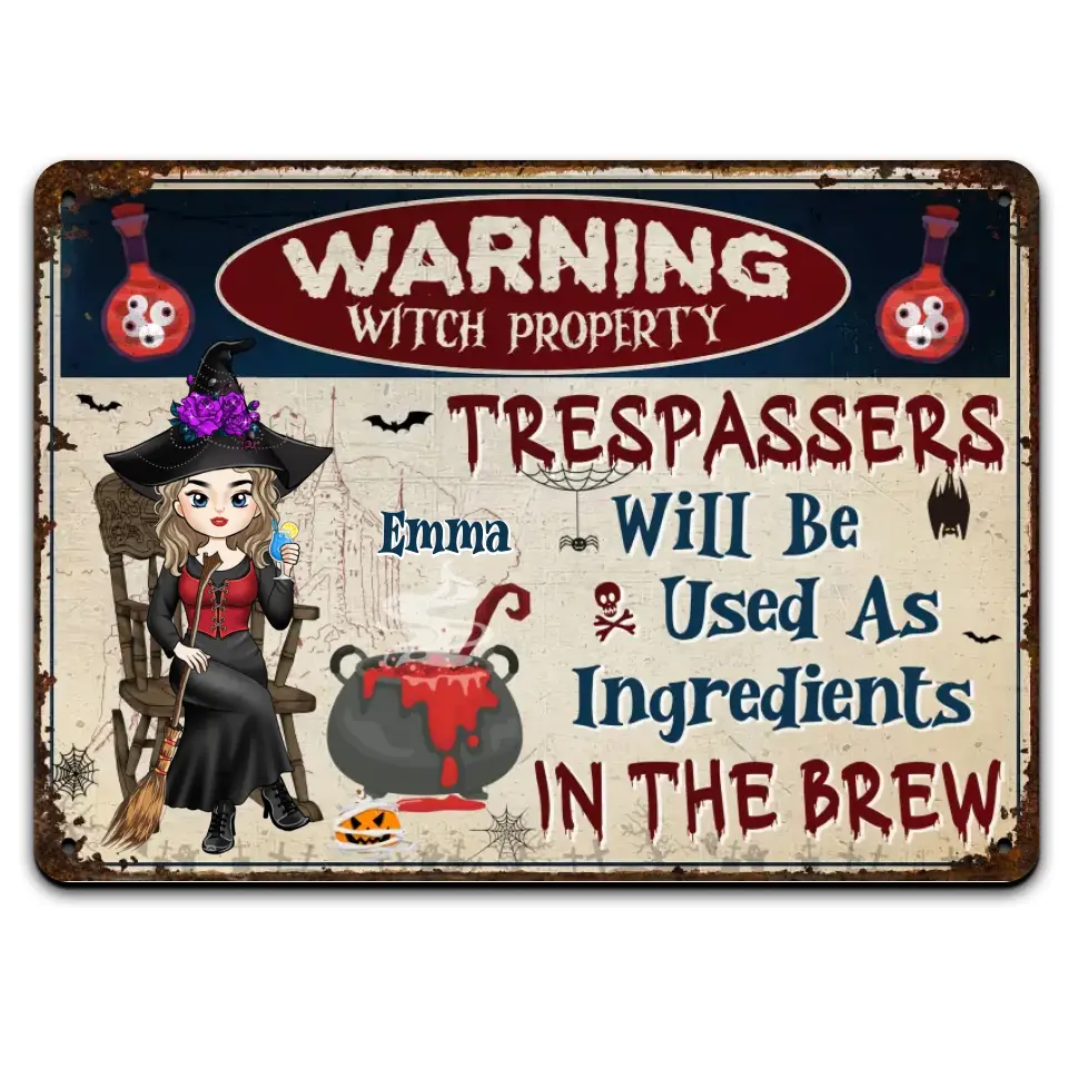 Witch Warning Trespassers Will Be Used As Ingredients - Personalized Metal Sign, Halloween Gift