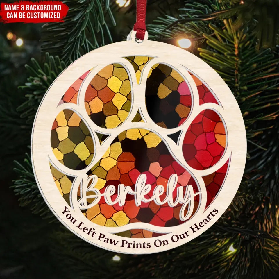 You Left Paw Prints On My Heart - Personalized Suncatcher Ornament