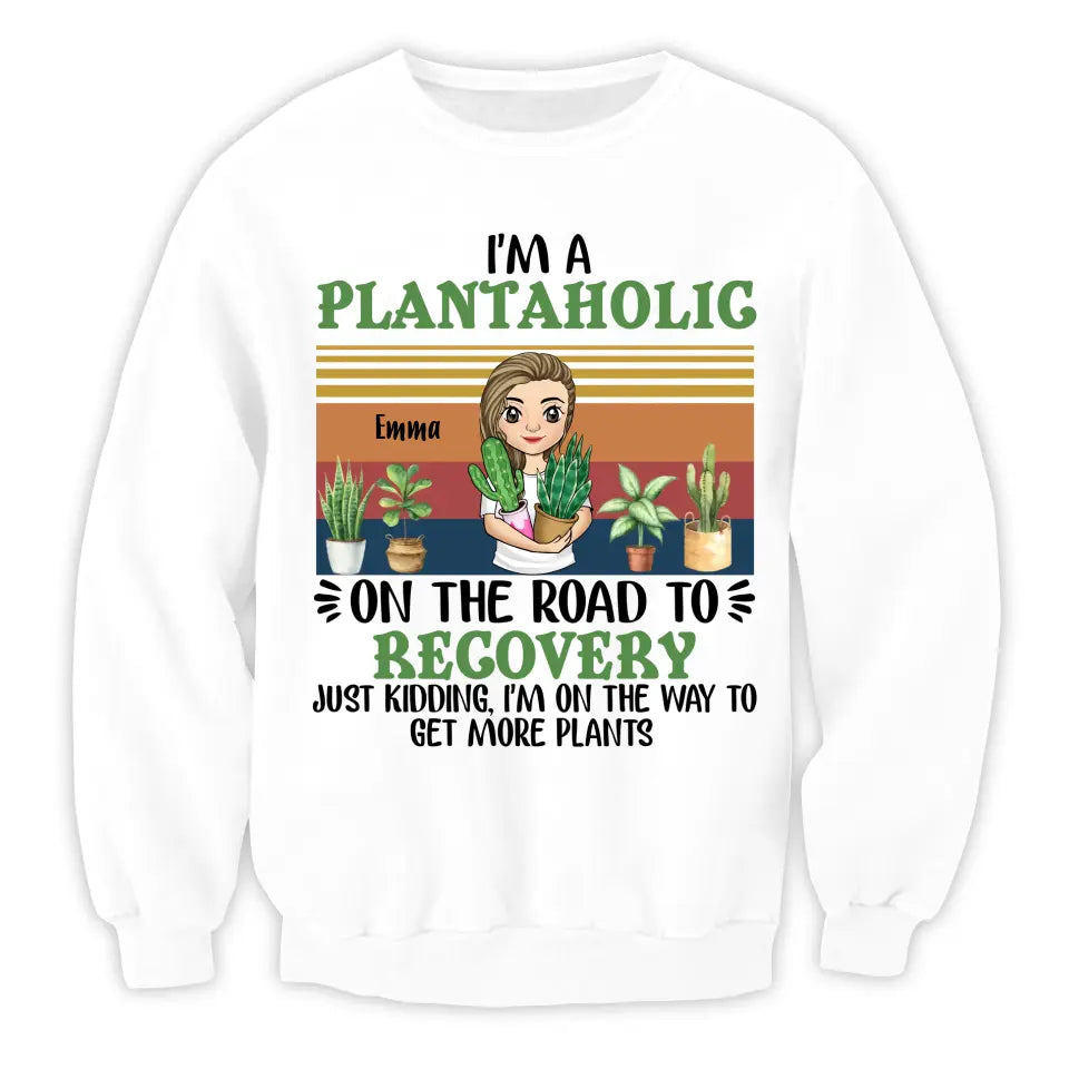 I'm A Plantaholic - Personalized T-Shirt, Gift For Garden Lovers