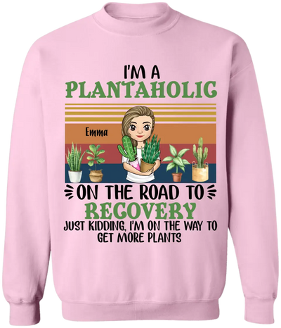 I'm A Plantaholic - Personalized T-Shirt, Gift For Garden Lovers