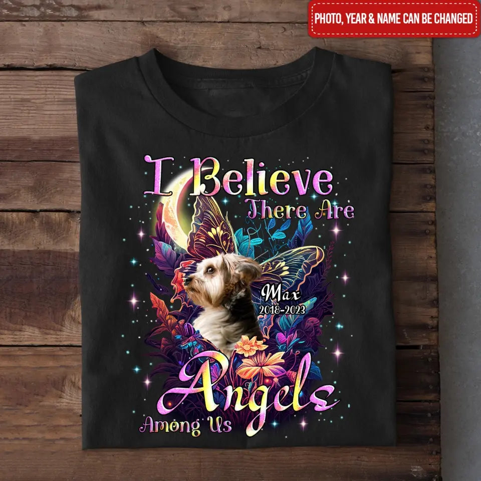 I Believe There Are Angels Among Us - Personalized T-Shirt, Memorial Gift