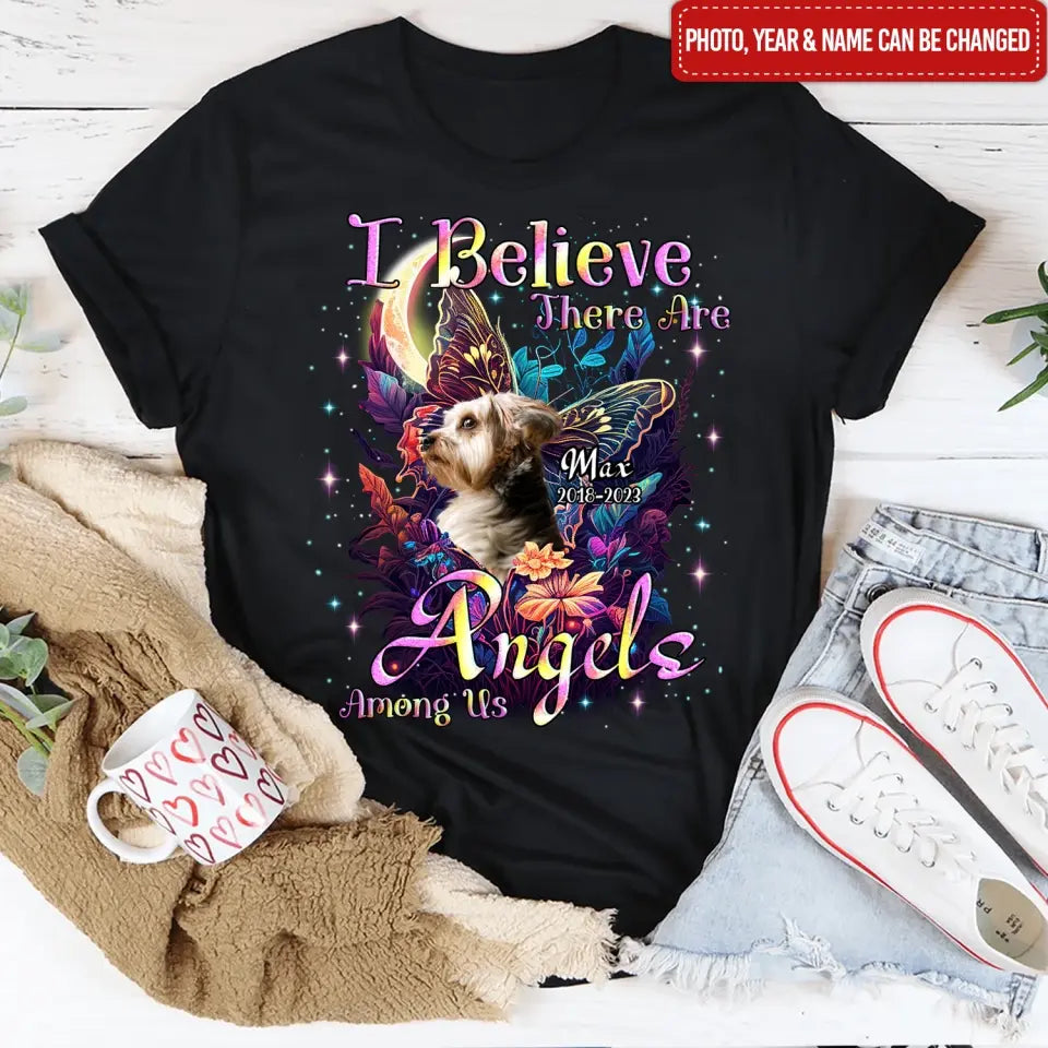 I Believe There Are Angels Among Us - Personalized T-Shirt, Memorial Gift