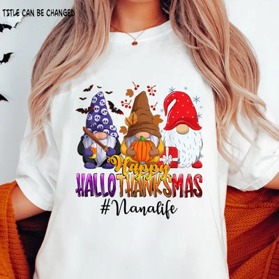 Happy HalloThanksMas Grandmalife - Personalized T-Shirt
