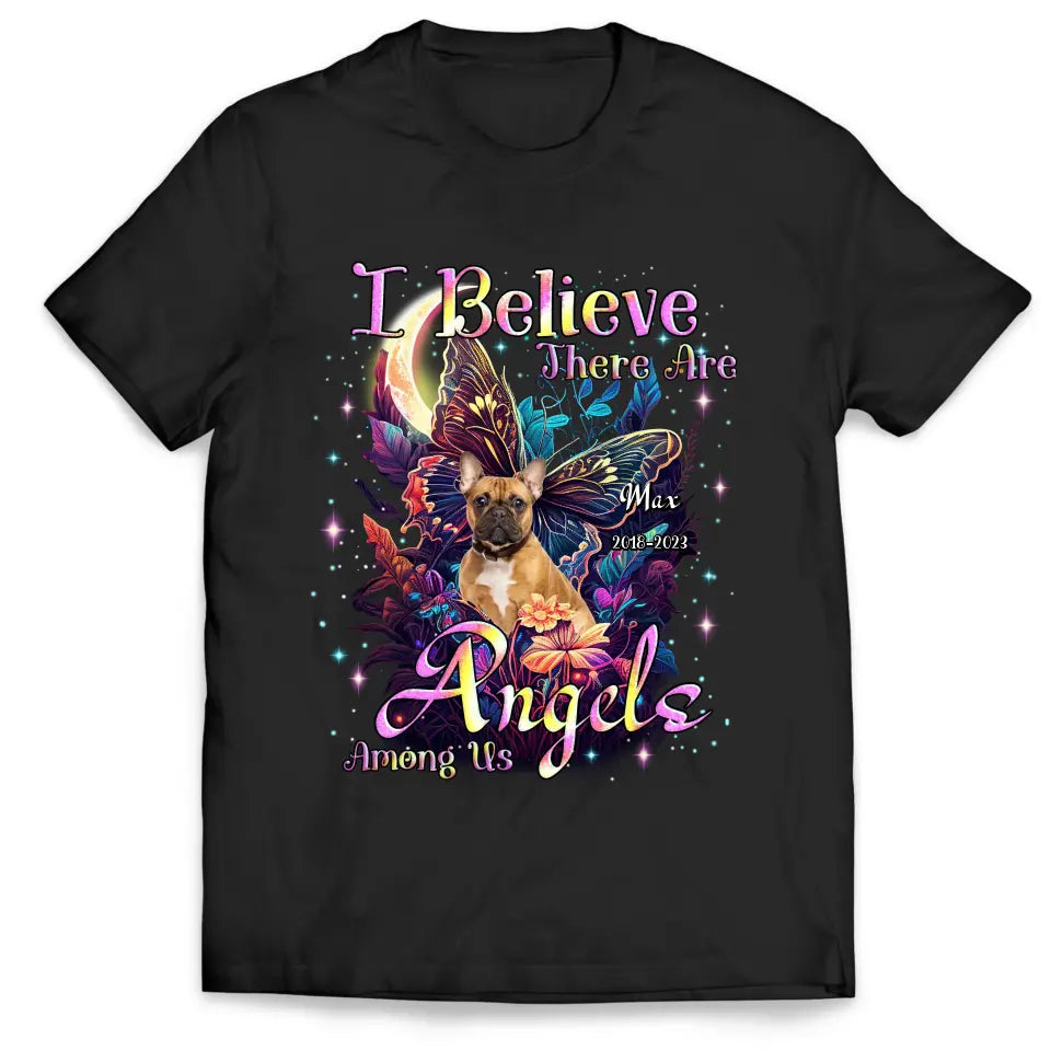 I Believe There Are Angels Among Us - Personalized T-Shirt, Memorial Gift