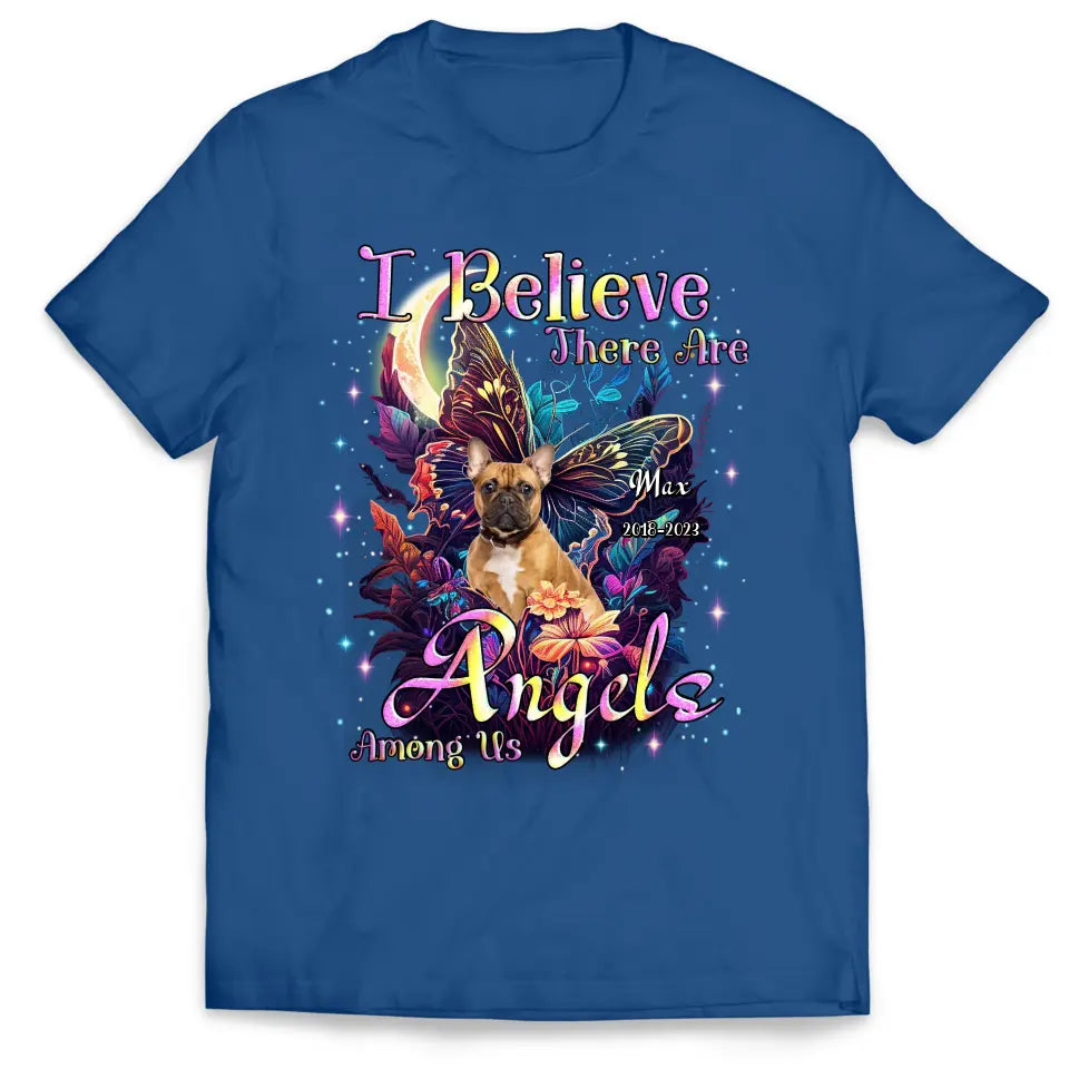 I Believe There Are Angels Among Us - Personalized T-Shirt, Memorial Gift
