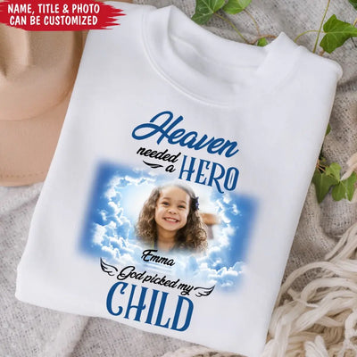 Heaven Needed A Hero God Picked My Kid - Personalized T-Shirt