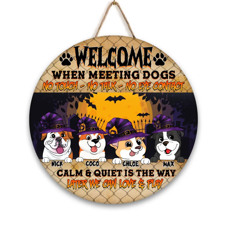 Welcome When Meeting Dogs No Touch - Personalized Wood Sign, Gift For Halloween