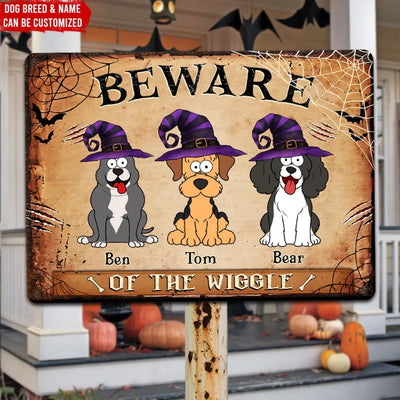 Beware Of The Wiggle - Personalized Metal Sign, Gift for Halloween