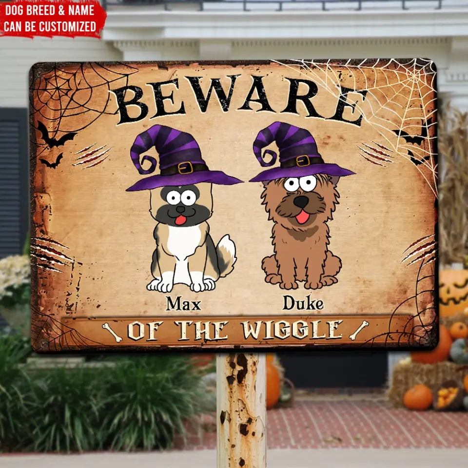 Beware Of The Wiggle - Personalized Metal Sign, Gift for Halloween