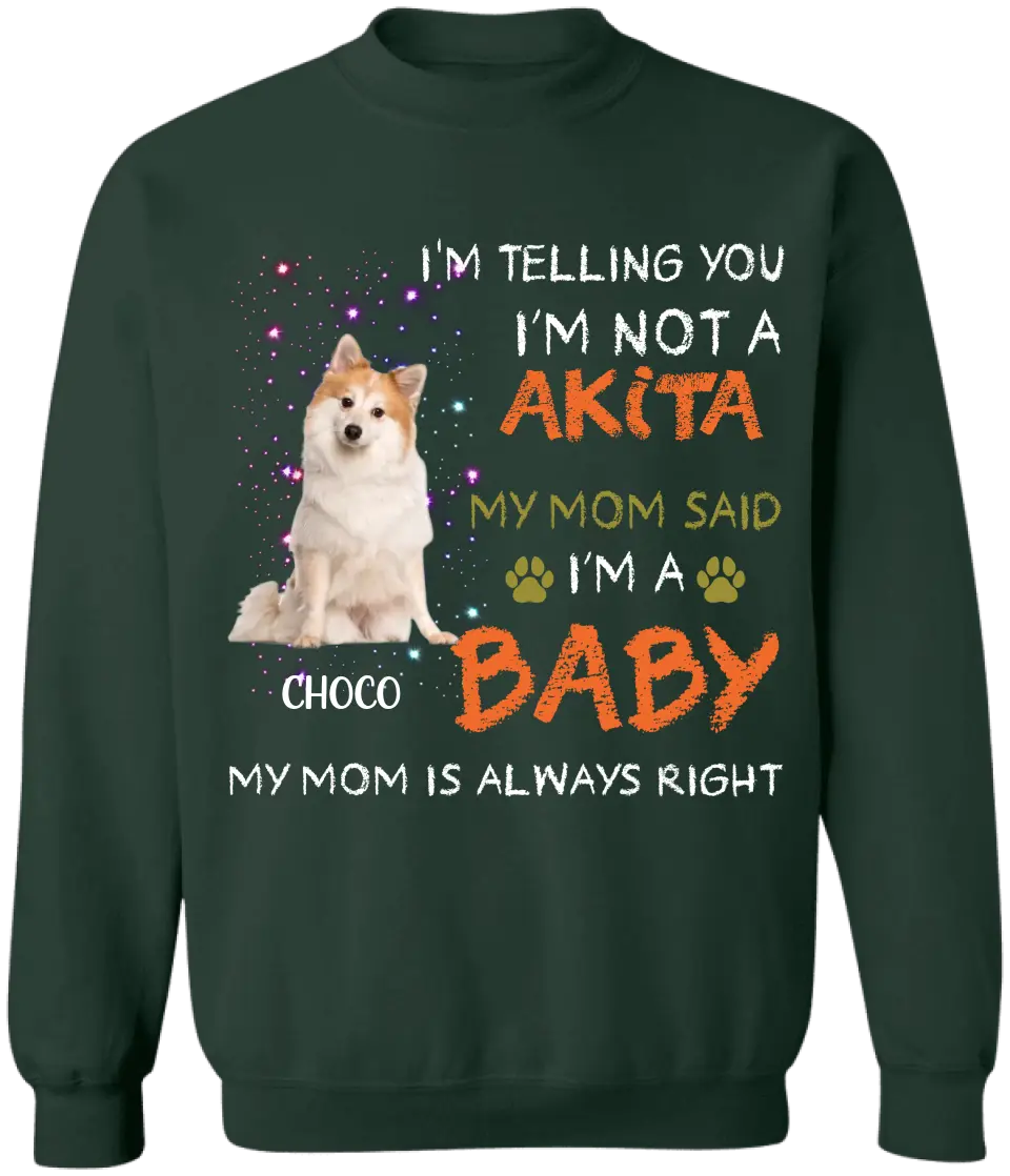 I'm Telling You I'm Not A Dog - Personalized T-Shirt, Gift For Dog Lovers