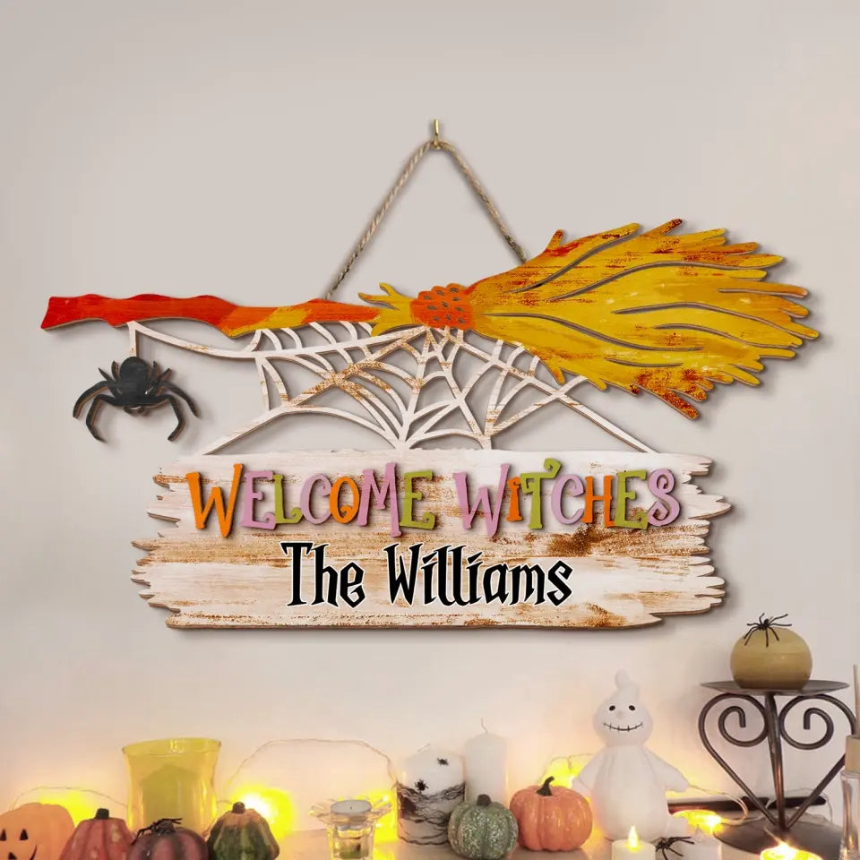 Welcome Witches - Personalized Wood Sign, Gift For Halloween