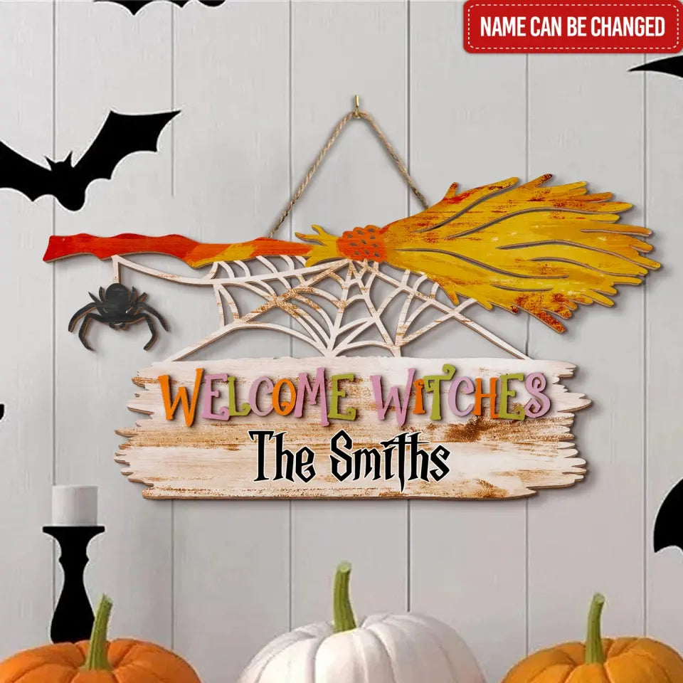 Welcome Witches - Personalized Wood Sign, Gift For Halloween