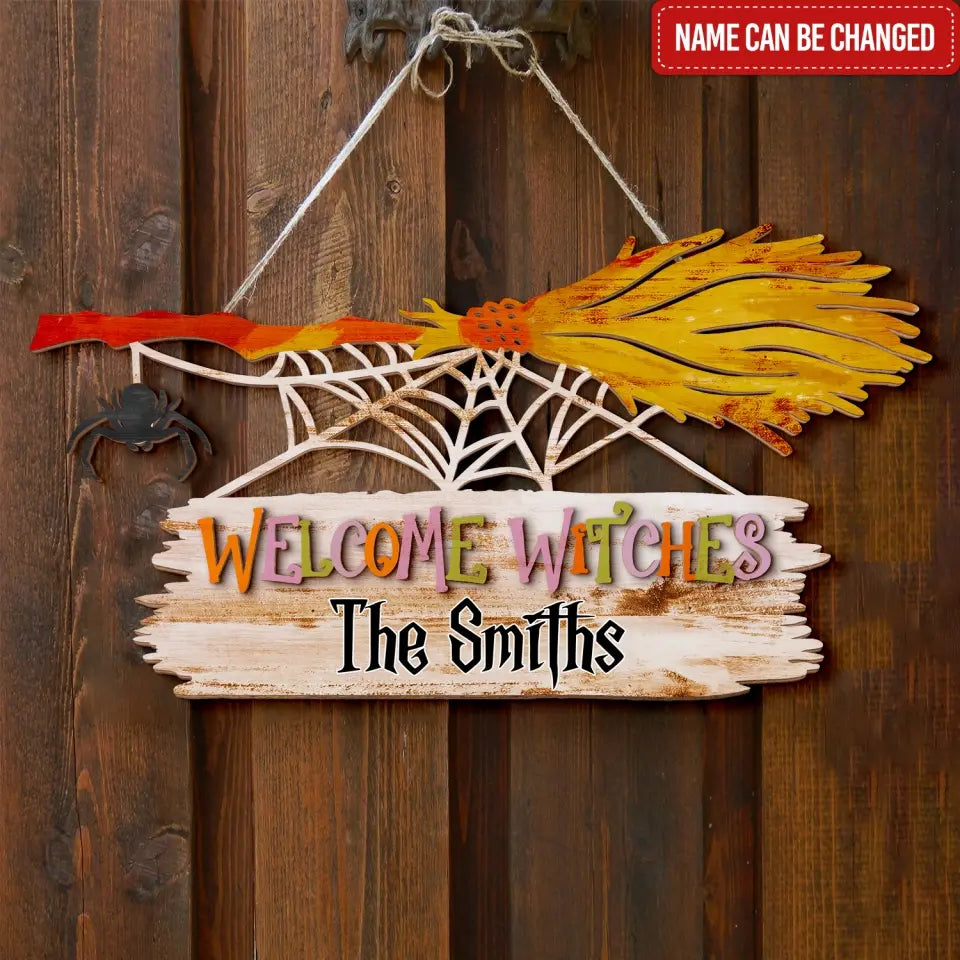 Welcome Witches - Personalized Wood Sign, Gift For Halloween