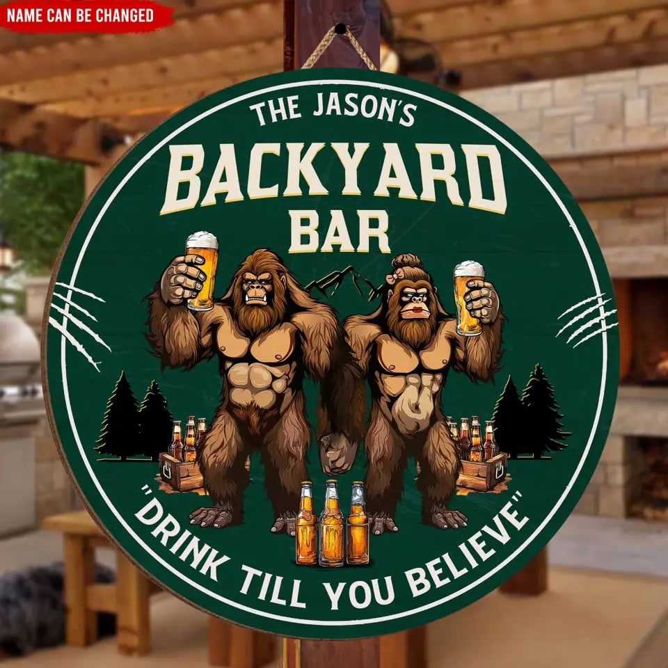Backyard Bar Drink Till You Believe - Personalized Wood Sign, Funny Gift For Family