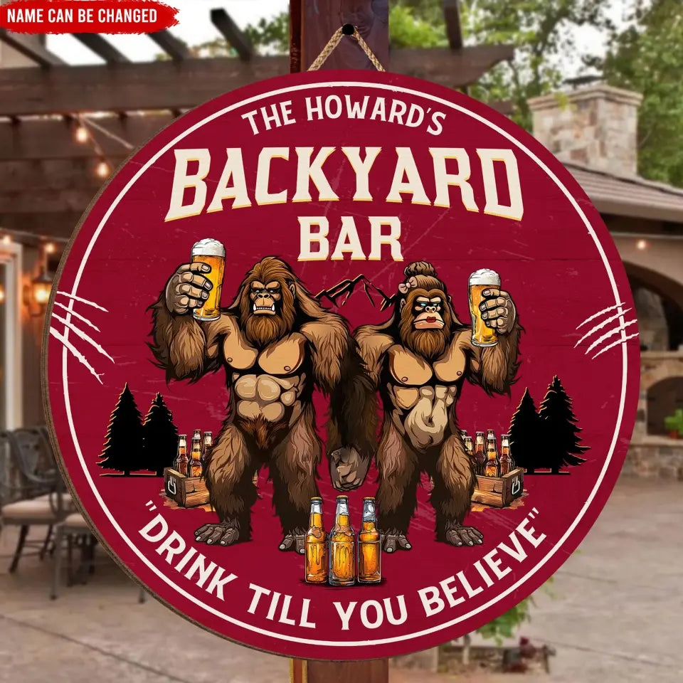 Backyard Bar Drink Till You Believe - Personalized Wood Sign, Funny Gift For Family