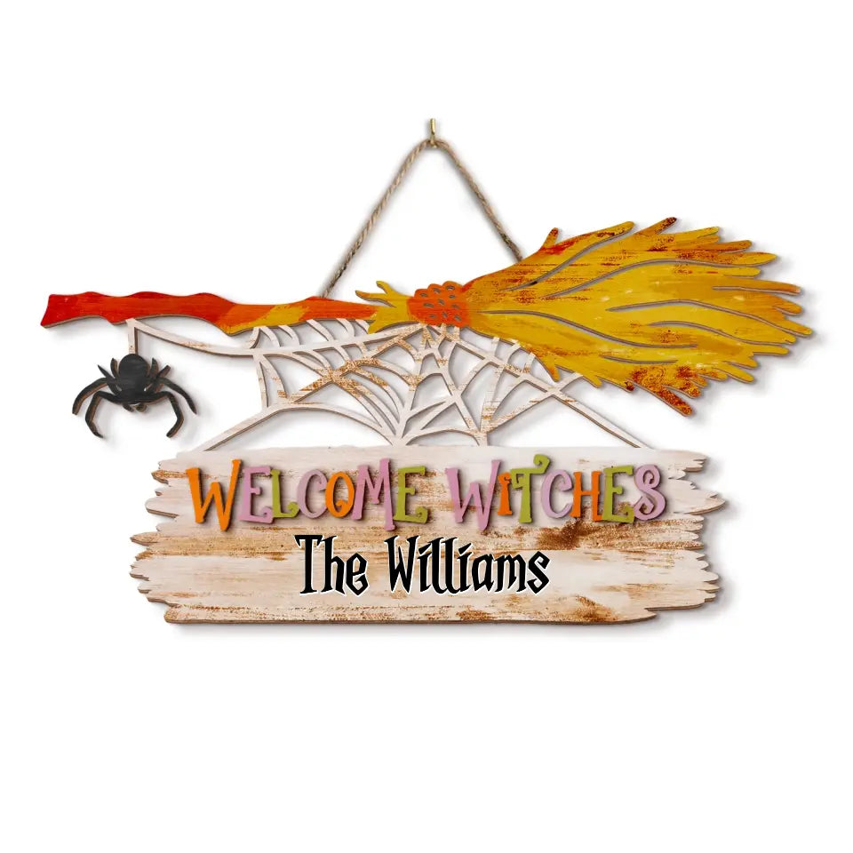 Welcome Witches - Personalized Wood Sign, Gift For Halloween