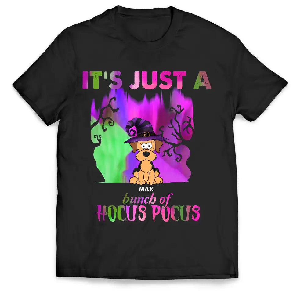 It’s Just A Bunch Of Hocus Pocus - Personalized T-Shirt, Gift For Halloween