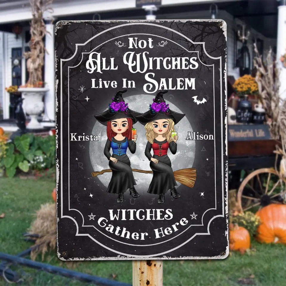 Not All Witches Live In Salem - Personalized Metal Sign, Gift For Halloween