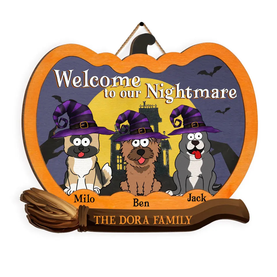 Welcome To Our Nightmare - Personalized Wood Sign, Gift For Halloween