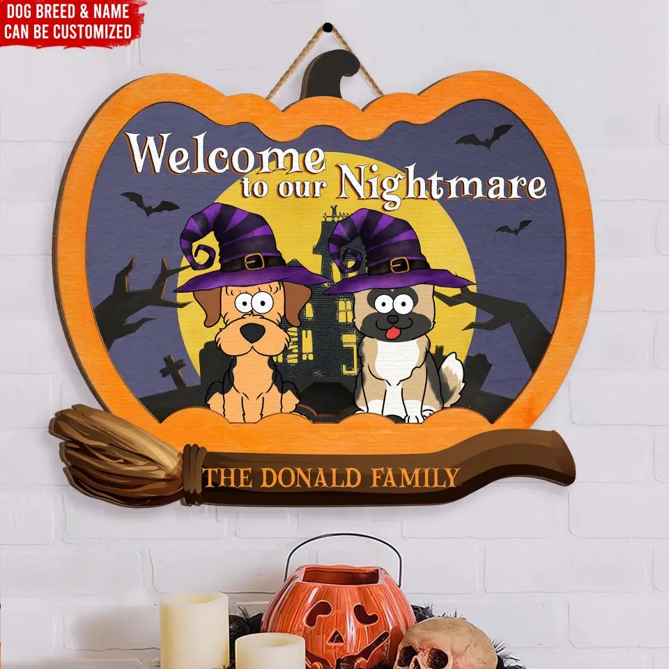 Welcome To Our Nightmare - Personalized Wood Sign, Gift For Halloween
