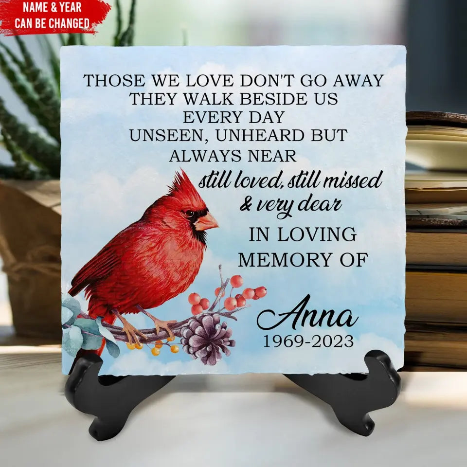 Those We Love Don't Go Away - Personalized Memorial Stone, Loss Of Loved One