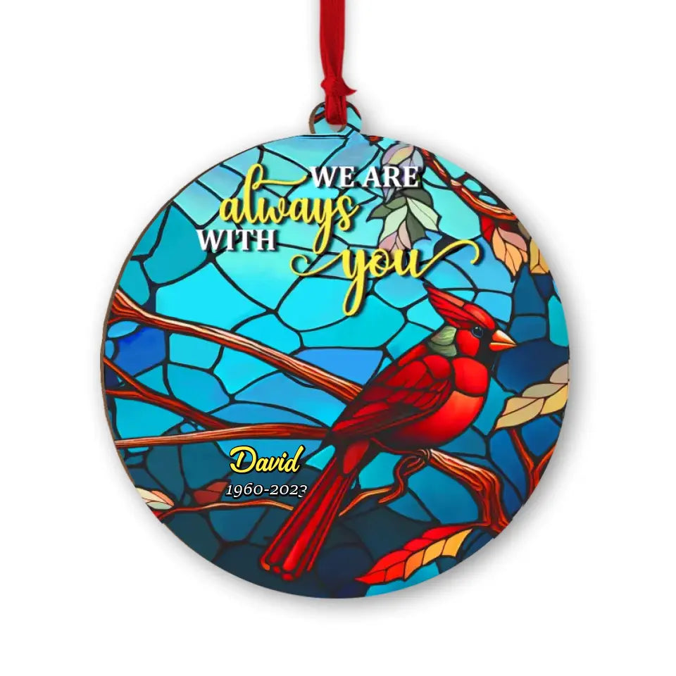 I Am Always With You - Personalized Suncatcher Ornament, Memorial Gift