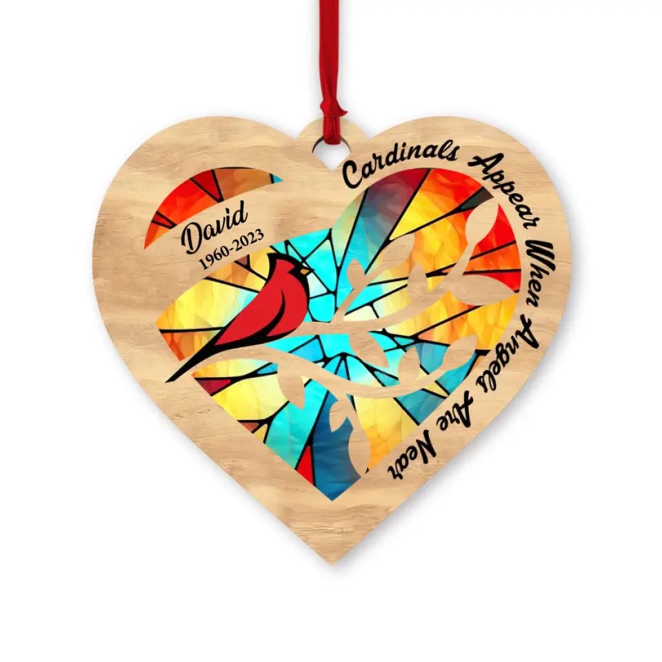 Cardinals Appear When Angels Are Near - Personalized Suncatcher Ornament, Memorial Gift